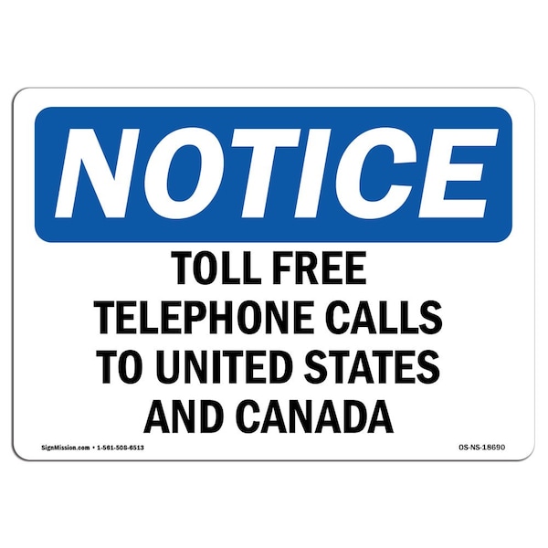 Safety Sign, OSHA Notice, 12" Height, Toll Free Telephone Calls To United States Sign, Landscape